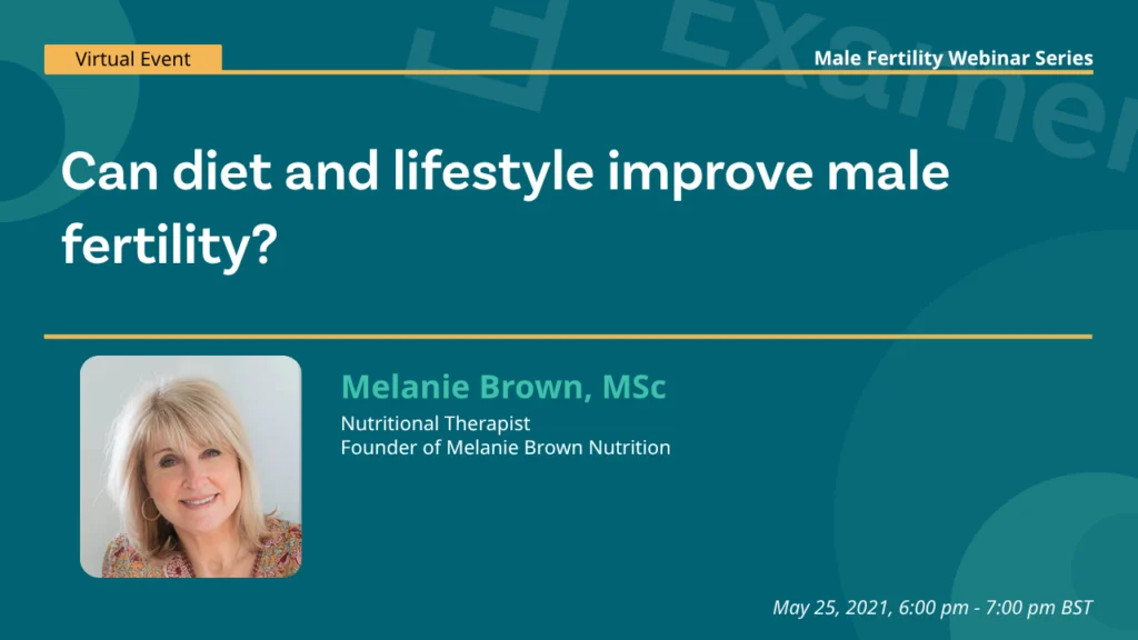 Examen Male Fertility Webinar - Can diet and lifestyle improve male fertility